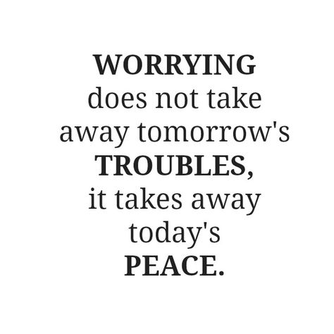 "Worrying does not take away tomorrow's troubles it takes away today's peace"  #Tomorrow #Worrying #picturequotes  View more #quotes on http://quotes-lover.com Quotable Quotes, A Quote, True Words, It Takes, The Words, Great Quotes, Picture Quotes, Inspirational Words, Cool Words