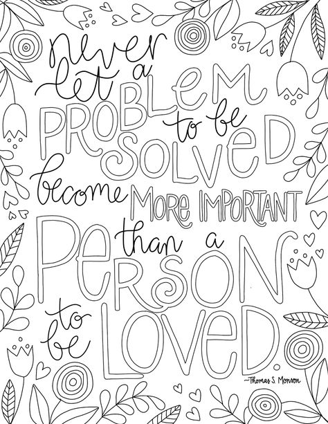 Hello, friends! When I first heard President Monson speak these words, it struck a chord so deep within me that it has been a constant... Free Lds Coloring Pages, Color Pages Printable, General Conference Activities, Lds Coloring Pages, Lds Conference, Scripture Coloring, Coloring Pages Inspirational, Quote Coloring Pages, So Deep