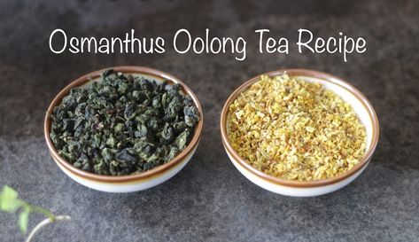 Sweet Osmanthus Oolong Tea Recipe : Teasenz Osmanthus Recipe, Osmanthus Jelly, Spice Tea Recipe With Tang, Oolong Tea Recipe, Osmanthus Tea, Blooming Flower Tea, Blooming Tea, Tea Diy, Oolong Tea