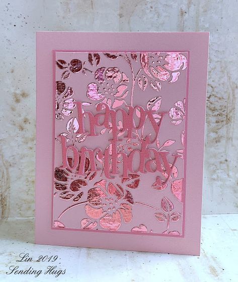 Stampin Up Pink Birthday Cards, Foiling Cards Ideas, Hot Foiling Cards, Glimmer Foil Cards, Hot Foiling Ideas, Hot Foil Cards, Foiling Cards, Foiled Cards, Cricut Foil