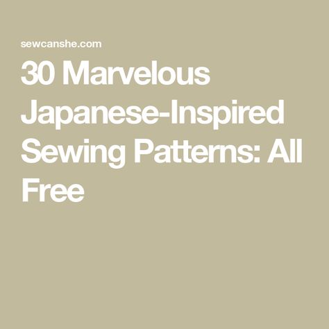 30 Marvelous Japanese-Inspired Sewing Patterns: All Free Japanese Quilt Patterns, Free Applique Patterns, Japanese Sewing Patterns, Japanese Quilts, Pouch Sewing, Holiday Sewing, Fabric Gift Wrap, Japanese Sewing, Star Quilt Patterns