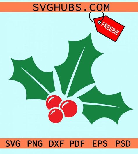 Holly berry svg free, Christmas Holly Berry SVG free, Christmas SVG free, Holly leaves SVG free, mistletoe svg, svg cut file, EPS PNG DXF Svg Free Christmas, Christmas Svg Free, Holly Svg, Mistletoe Svg, Free Christmas Svg, Freebie Svg, Berry Nails, Leaf Svg, Holly Leaves