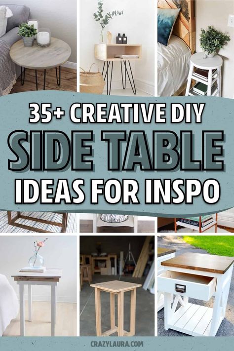 Have some free time and want to build your own DIY side table to save money!? These super helpful tutorials and examples will give you the inspiration you need to get started! #diy #diyfurniture #sidetable #diyideas #diyproject Diy Side Tables, Side Table Ideas, Laundry Room Tables, End Table Plans, Crazy Laura, Side Table Makeover, Diy Side Table, Diy Nightstand, Diy End Tables