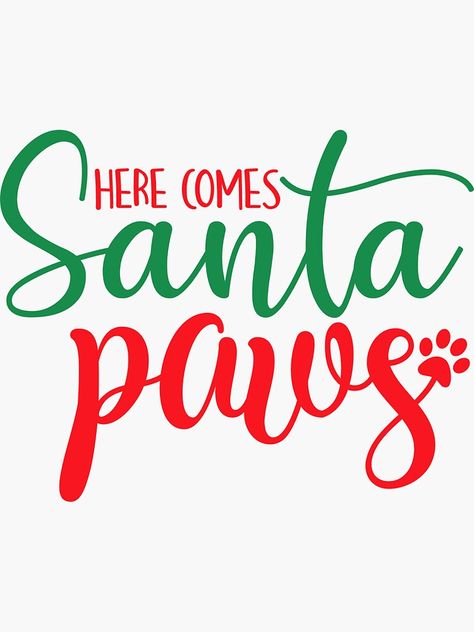 Santa Paws Sign, Paw Quotes, Santa Hat Vector, Mickey Mouse Svg, Hilarious Quotes, Free Svgs, Santa Paws, Shepherd Dogs, Holiday Candy