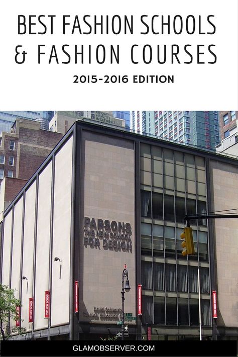 BEST FASHION SCHOOLS AND FASHION COURSES - full list of the top fashion schools from New york, London, Milan and Florence 2015-206 EDITION #fashionschool #fashioncourses London Fashion School, Best Art Schools, New York City Night, Art Schools, Usa University, Medium Hair Styles For Women, Orange Country, Fashion Courses, Parsons School Of Design