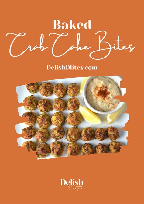 Baked Crab Cake Bites with Lemon Remoulade - Delish D'Lites Crab Cake Bites, Crab Cake Appetizer, Baked Crab Cakes, Baked Crab, Mini Crab Cakes, Seafood Seasoning, Crab Cake, Party 2023, Cake Bites