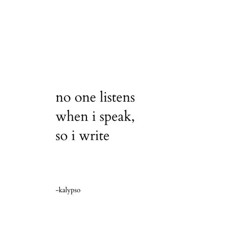 No One Is Listening Quotes, No One Listens Quotes, Quotes On Voice, No One Listens To Me Quotes, No One Listens To Me, No One Listens, Listening Quotes, Writers Life, Rhyming Poems