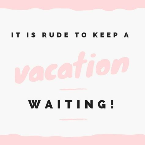 🌟 "It's Rude to Keep Your Vacation Waiting!" 🌴✈️ Life's too short to postpone adventure! Whether it's a weekend getaway or an exotic escape, don't keep your vacation waiting any longer. Pack your bags, seize the moment, and let the journey begin. Your next unforgettable experience is just a plane ticket away! 🌍🌟 #NoMoreExcuses #AdventureAwaits #TravelQuotes 🏖️🎒 Weekend Getaway Quotes, Getaway Quotes, Seize The Moment, Plane Ticket, Life's Too Short, Travel Quotes Inspirational, Pack Your Bags, Travel The World, A Plane