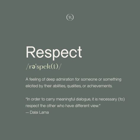 Respect Meaning, Biblical Femininity, Tradition Quotes, Respect Quotes, Healthy Communication, Meaningful Conversations, Dalai Lama, Self Respect, Make An Effort