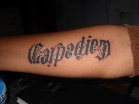 carpe diem tattoo Carpe Diem Forearm Tattoo, Old English Font, Forearm Tattoo, Tattoo Art, I Tattoo, Jesus Fish Tattoo, Cool Tattoos, Tattoo Quotes, Art Tattoo