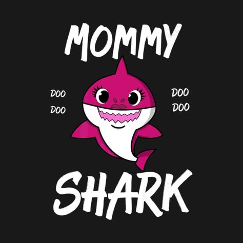 Mother's day t-shirt design ideas > Check out this awesome 'Baby+Shark+Mommy+Shark+Doo+Doo' design on @Teepublic! Mommy Shark, T Shirt Design Ideas, Doo Doo, Mothers Day T Shirts, Other Mothers, Music Humor, Pride Tshirts, Funny Movies, Kids Stickers