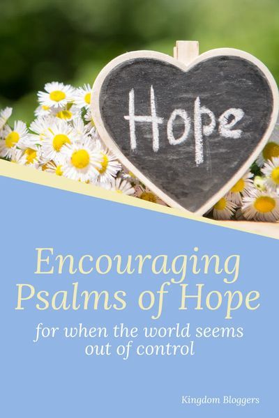 So where do we turn when our circumstances change, and hope seems distant? The Bible contains many encouraging scriptures, but these Psalms of hope are especially encouraging when life seems out of control. #psalms #bibleverse #biblestudy #hope #kingdombloggers Hope Quotes Encouragement, Kingdom Bloggers, Praying The Psalms, Hope Scripture, Encouraging Scriptures, Hope Bible Verses, Bible Studying, Positive Statements, Bible Verses About Strength