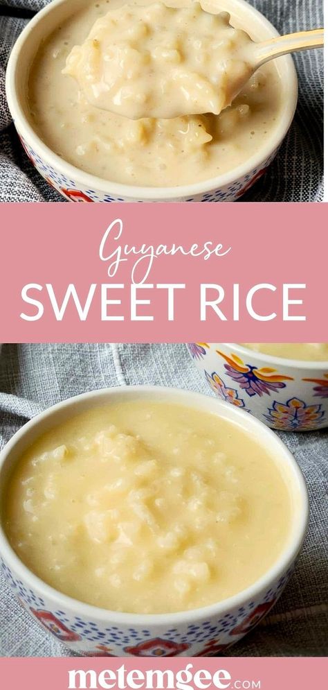 Guyanese Sweet Rice Recipe, Sweet Rice Recipe, Guyanese Recipes, Creamy Rice Pudding, Sweet Rice, Breakfast Prep, Creamy Rice, Rice Porridge, Rice Pudding