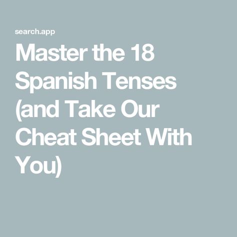 Master the 18 Spanish Tenses (and Take Our Cheat Sheet With You) Spanish Cheat Sheet, Language Learning Goals, Spanish Tenses, Subjunctive Spanish, Learning Goals, Spanish Language Learning, Cheat Sheet, Language Learning, Cheat Sheets