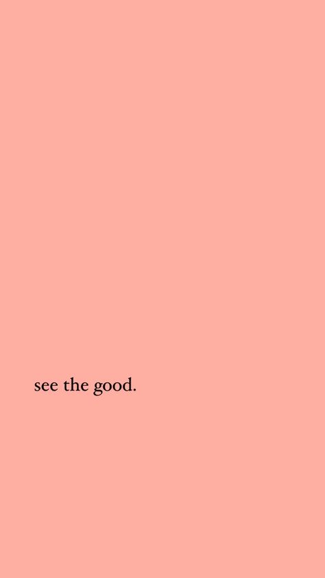 See The Good In All Things, See The Good Wallpaper, Wallpaper Simple Quotes, Simple Quotes Wallpaper, See The Good Tattoo, 2024 God, See Good In All Things, See The Good, Jesus Wallpaper