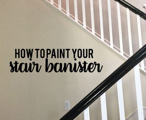 How to paint your stair railings and banister - step by step instructions on how to make a big change for little money. www.thirtyhandmadedays.com Painted Staircase Railing, Painted Banister, Painted Stair Railings, Banister Remodel, Black Stair Railing, Stair Railing Makeover, Black Railing, Painted Staircases, Black Stairs