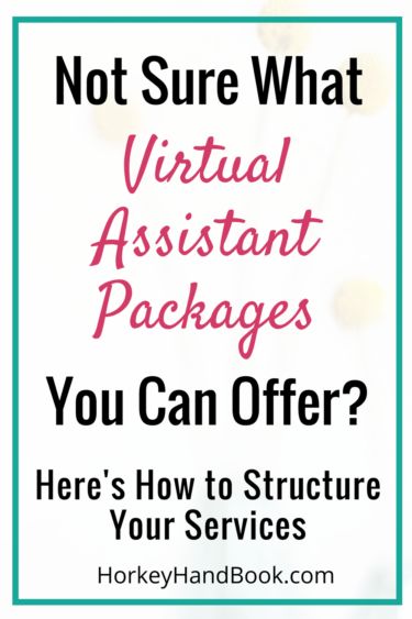 Not Sure What Virtual Assistant Packages to Offer_ Here's How to Structure Them Work Freedom, Va Services, Va Business, Work Remote, Virtual Assistant Tools, Freelance Tips, Virtual Assistant Training, Pinterest Manager, Virtual Assistant Jobs