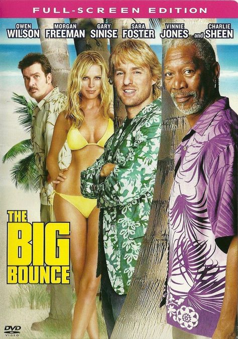 THE BIG BOUNCE * Happy Birthday to: Gary Sinise March 17, * Owen Wilson November 18 Bebe Neuwirth, Vinnie Jones, Sara Foster, Big Bounce, Elmore Leonard, Gary Sinise, Owen Wilson, Charlie Sheen, Morgan Freeman