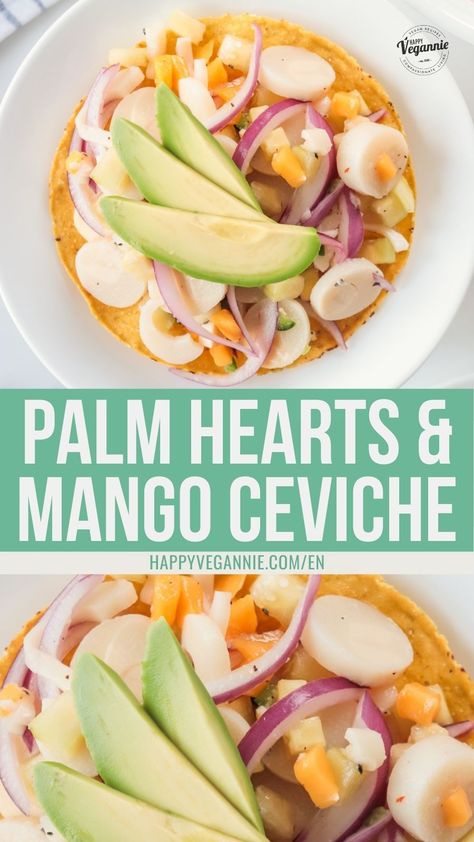 Mango Ceviche Recipe, Mango Ceviche, Palm Hearts, Vegan Ceviche, Meat Meals, Heart Of Palm, Ceviche Recipe, Holistic Diet, Healthy Lunches