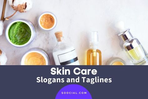 232 Skin Care Slogans and Taglines - Soocial Product Quotes, Beauty Slogans, Slogan Ideas, Skincare Business, Good Makeup, Skin Care Business, Sephora Skin Care, Night Skin Care Routine, Skincare Quotes