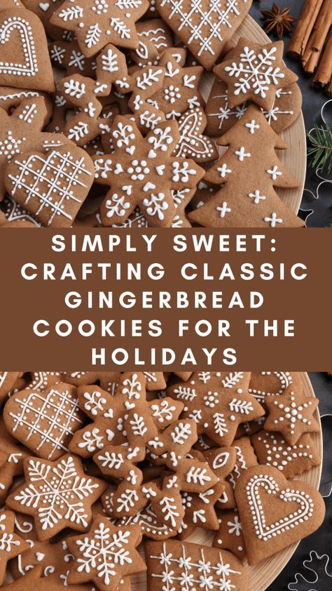 Simply Sweet: Crafting Classic Gingerbread Cookies for the Holidays - LavandaMichelle Xmas Cookies Recipes, Gingerbread Cookie Recipe, Gingerbread Cookies Decorated, Cutout Cookies, Ginger Bread Cookies Recipe, Holiday Favorite Recipes, Gingerbread Decorations, Gingerbread Recipe, Cutout Sugar Cookies