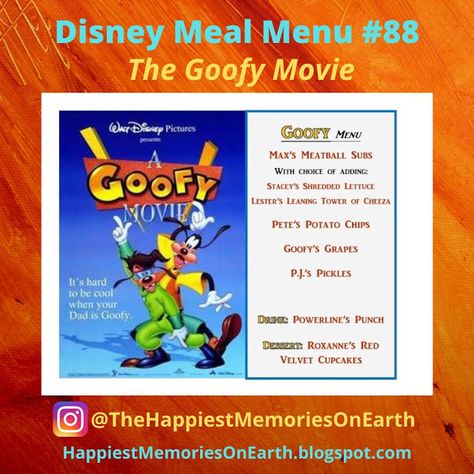 Disney Meal #88 - The Goofy Movie Goofy Movie Dinner, The Goofy Movie, Disney Movie Themed Dinner, Disney Meals, Family Movie Night Themes, Disney Movie Night Menu, Disney Themed Movie Night, Disney Movie Night Food, Movie Dinner