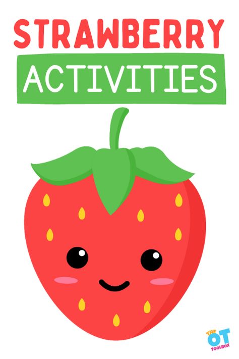 Strawberry Activities - The OT Toolbox Strawberry Party Games, Strawberry Games, Strawberry Activities, Fine Motor Ideas, Strawberry Pictures, Strawberry Crafts, Activities For One Year Olds, Strawberry Snacks, Prek Crafts