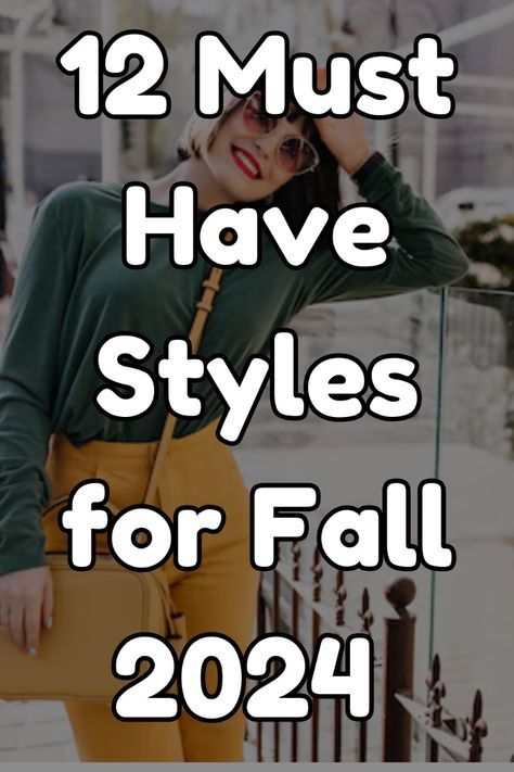 Women's 2024 Fall Fashion, Clothing Trends 2024 Fall, Fall Work Fashion 2024, New Fall Fashion Trends 2024, Fall Fashion Must Haves 2024, Trending Styles For Fall 2024, Fall 2024 Style Women, Fall Outfits For Women 2024, Fashion Fall 2024 Trends