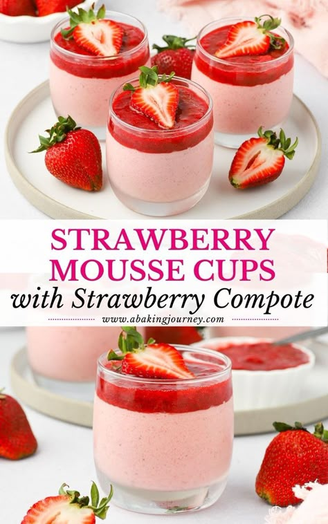 Easy Strawberry Mousse, Mousse Recipes Easy, Easy Strawberry Desserts, Mousse Cups, Dessert Cups Recipes, Strawberry Compote, Strawberry Mousse, Mousse Dessert, Valentine Desserts