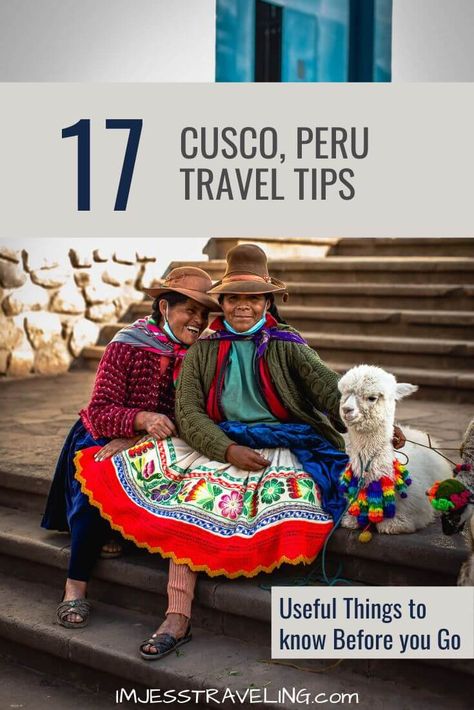 17 Useful Things to Know Before Traveling to Cusco, Peru Cusco Peru Photography, Cusco Travel, Peru Vacation, Useful Things, Andes Mountains, Cusco Peru, Peru Travel, Anniversary Trips, Amazon Rainforest