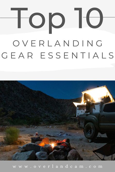 Top 10 Overlanding Gear Essentials Overlanding Gear, Expedition Gear, Top 10, Blog Posts, Eco Friendly, Tools, 10 Things