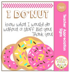 Free Teacher Appreciation Signs for Donuts ~ Preschool Printables Donut Appreciation Printable Free, Teacher Appreciation Signs, Donut Quotes, Employee Appreciation Ideas, Donut Signs, Donut Decor, Staff Ideas, Sunshine Committee, Staff Appreciation Week