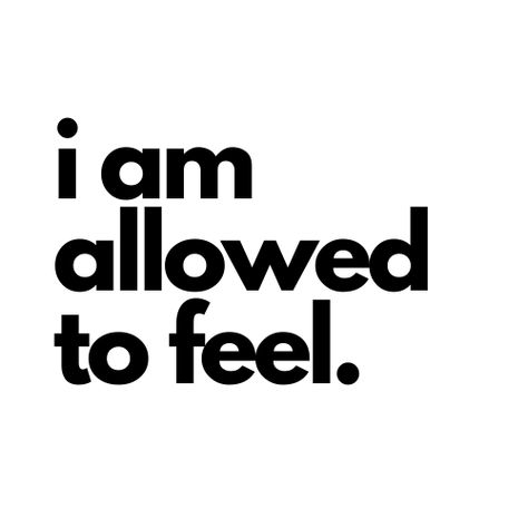 Feeling A Lot Of Emotions Quotes, My Emotions Are Valid, Love No Matter What Quotes, Feel The Feelings, All Emotions Are Valid, Feeling Emotions Quotes, All Feelings Are Valid, My Feelings Are Valid, Love Journey Quotes