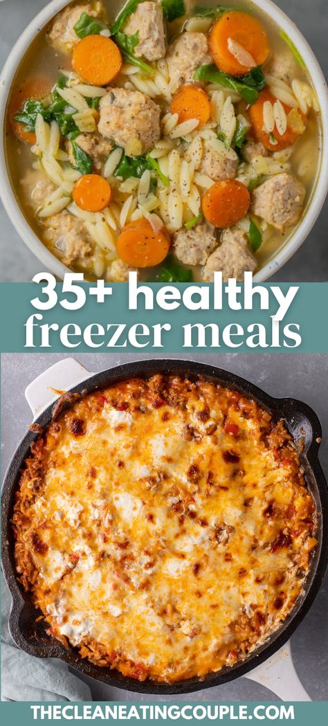 Two photos: An overhead shot of Italian wedding soup in a white bowl with gold spoons and a bowl on the side on a grey background and An overhead shot of unstuffed peppers skillet on a grey background with the words "35+ Healthy Freezer Meals" in the foreground Freezer Dinners Make Ahead For 2, Prepped Meals For New Moms, Healthy Chicken Freezer Meals, Meal Prep For Birth, Easy Freeze Ahead Meals, Recipes Good For Leftovers, Casserole Recipes Frozen, Family Freezer Meals Healthy, Freezer Meal Healthy