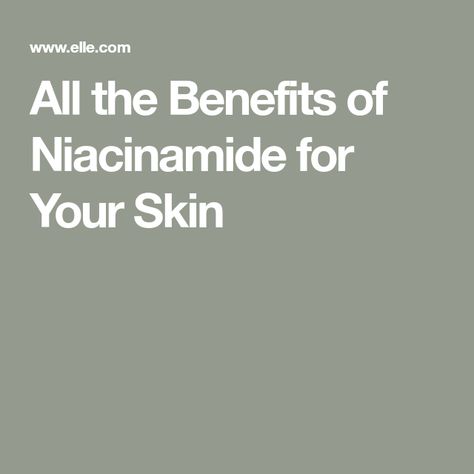 All the Benefits of Niacinamide for Your Skin Niacinamide Benefits, Saturday Skin, Niacinamide Serum, Night Mask, Scalp Serum, Skin Benefits, Moisturizing Lotions, Skincare Ingredients, Dermatology