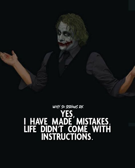 The Joker Quotes ™ on Instagram: “It's okay to make mistakes, stop whining about it and learn from it 🤷🏻‍♂️. . Follow 🃏 ( @Why_So_Serious_Rk ) for more ⭕ Turn on post…” Why So Serious Quotes, The Joker Quotes, Mistake Quotes, Stop Whining, Gangster Quotes, Harley Quinn Quotes, Villain Quote, Life Advice Quotes, Serious Quotes