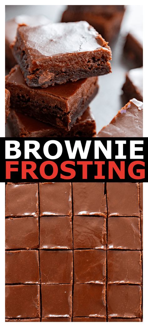 Best Ever Brownie Frosting Icing For Brownies, Brownie Icing, Best Ever Brownies, Brownie Frosting, Recipes Brownies, Best Chocolate Desserts, Homemade Frosting, Desserts Ideas, Family Favorite Recipes