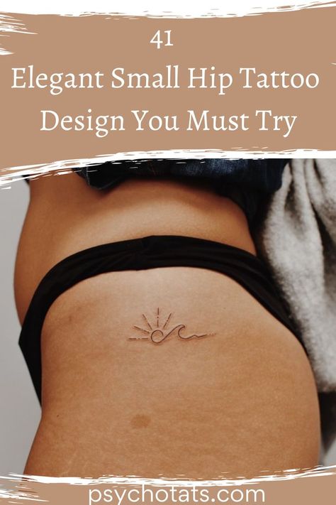 Small Hip Tattoo Small Hip Tattoo, Small Hip Tattoos, Hip Tattoo Designs, Hip Tattoos, Dinosaur Tattoos, Smaller Hips, Sun Tattoo, Hip Tattoo, Tattoos With Meaning