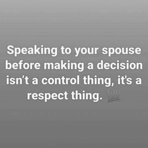 Marriage Therapist/Counselor on Instagram: “No, it's not control. It's called COMMUNICATION! . Especially when it comes to making major decisions that will affect your spouse, shelf…” Spouse Quotes, Decision Making, Communication, Things To Come, Quotes, On Instagram, Instagram