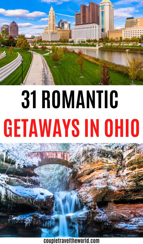 31 Romantic Getaways In Ohio. Romantic Getaways In Ohio, Couples Getaway Ideas, Cheap Romantic Getaways, Ohio Weekend Getaways, Things To Do In Ohio, Ohio Getaways, Best Romantic Getaways, Ohio Travel, Romantic Weekend Getaways