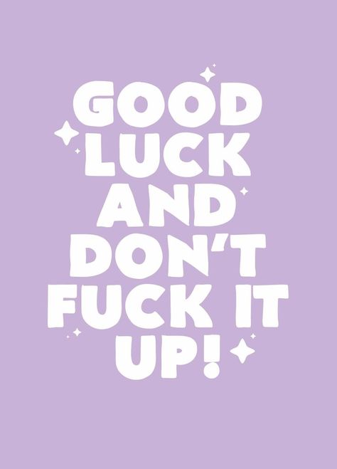 Any Drag Race fan will appreciate these iconic words of encouragement. Discover more hilarious good luck cards from Scribbler. Drag Race Quotes, Drag Queen Quotes, Rupauls Drag Race Quotes, Rupaul Quotes, Drag Racing Quotes, Race Quotes, Purple Card, Rupaul Drag Queen, Good Luck Cards