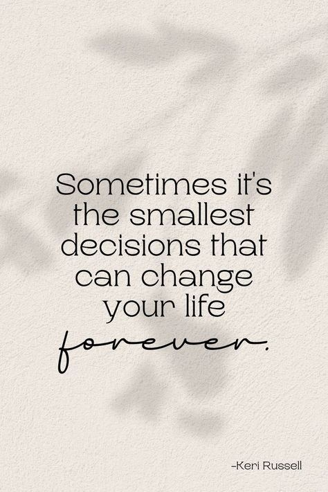 Make Good Decisions Quotes, Quotes About Decisions, Career Change Quotes, Redemption Quotes, Inspirational Quotes About Change, Trend Quote, Growth Mindset Quotes, About Me Blog, Quotes About Everything