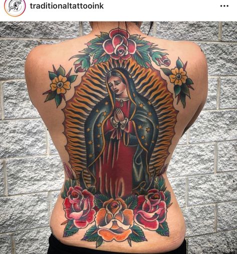 Virgen Back Tattoo, Mother Mary Back Tattoo, Virgin Marry Traditional Tattoo, Color Virgin Mary Tattoo, Virgin Mary Tattoo Color, Mexico Back Tattoo, Our Lady Of Guadalupe Tattoo Traditional, Virgencita Back Tattoo, Virgin Mary Tattoo For Women On Back