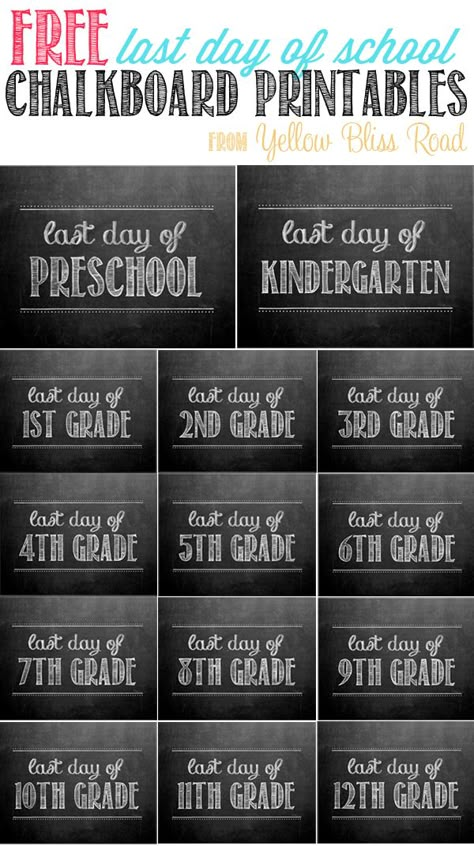 Free 8x10 chalkboard printable for the last day of school photos! You can use them from Preschool all the way up through 12th grade!! Free Chalkboard Printables, First Day Of School Printable, The Last Day Of School, Chalkboard Printables, Chalk Marker, School Chalkboard, School Printables, Kindergarten Graduation, End Of School Year