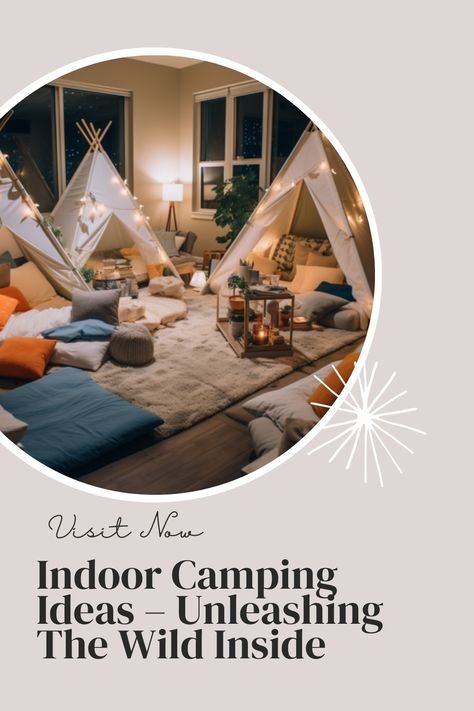 Visit Website Camping Indoors Kids, Indoor Camping Ideas For Kids, Indoor Camping Ideas, Living Room Camping, Indoor Camping Party, Girls Sleepover Party, Camp Read, Kids Sleepover, Indoor Picnic