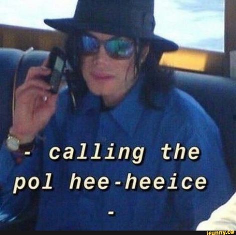 ª- calling the pol hee-heeice A – popular memes on the site iFunny.co #michaeljackson #celebrities #michaeljackson #heehee #police #reactionimage #calling #pol #hee #heeice #pic Hee Man, Response Memes, Current Mood Meme, Snapchat Funny, Evanescence, Pewdiepie, Funny Profile Pictures, Funny Reaction Pictures, Meme Faces