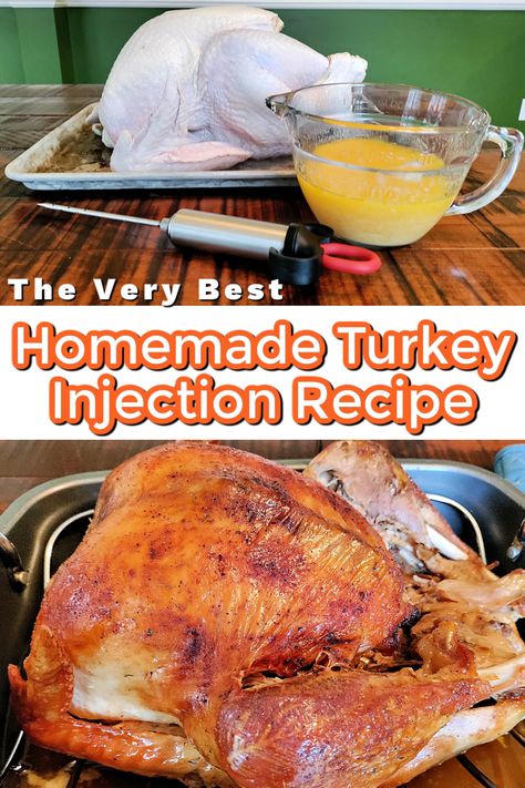 A raw and cooked turkey with a text overlay that says "The Very Best Homemade Turkey Injection Recipe"