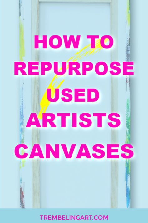 Redoing A Canvas Painting, How To Paint Over A Painted Canvas, Paint Over Painting Canvas, Painting Over Canvas Print Diy Art, Reusing Canvas Paintings, Painting On Plexiglass Artists, How To Paint Over Old Canvas Painting, Painting With Acrylics On Canvas, Painting Over A Canvas Picture