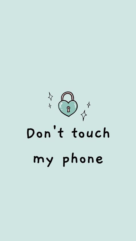 Don't Touch My Phone Lock Screen Wallpaper, Lock Screen Wallpaper Aesthetic Blue, Lockscreen Aesthetic Iphone Wallpapers Quotes, Wallpaper For Huawei, Don't Touch My Phone Wallpapers Cute, Dont Touch My Phone, Funny Lock Screen Wallpaper, Don't Touch My Phone, Funny Lockscreen