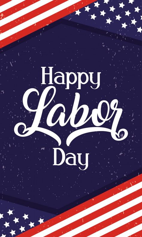 Labor Day History, Labor Day Usa, Labor Day Quotes, Sunday Wishes, Labor Day Holiday, American Flag Art, Print Design Template, Holiday Graphics, Holiday Quotes